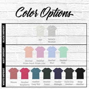 May include: A chart showing different t-shirt colors with the names of each color listed below. The colors include Ash, Athletic Heather, Prism Peach, Prism Lilac, Blue, Mint, Mauve, Raspberry, Deep Teal, Forest, Midnight, Dark Gray Heather, and Black Heather.