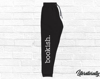 Bookish. Sweatpants for Bibliophiles Comfy Printed Joggers for Bookstagrammer Booktoker Loungewear Gift for Reader Book Apparel Merch Pants