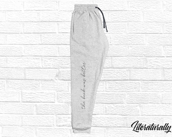 Sweatpants The Book Was Better Joggers Bookish March Gift for Reader Apparel Book Lover Reading Sweatpants Comfy Bibliophile Jogger Apparel