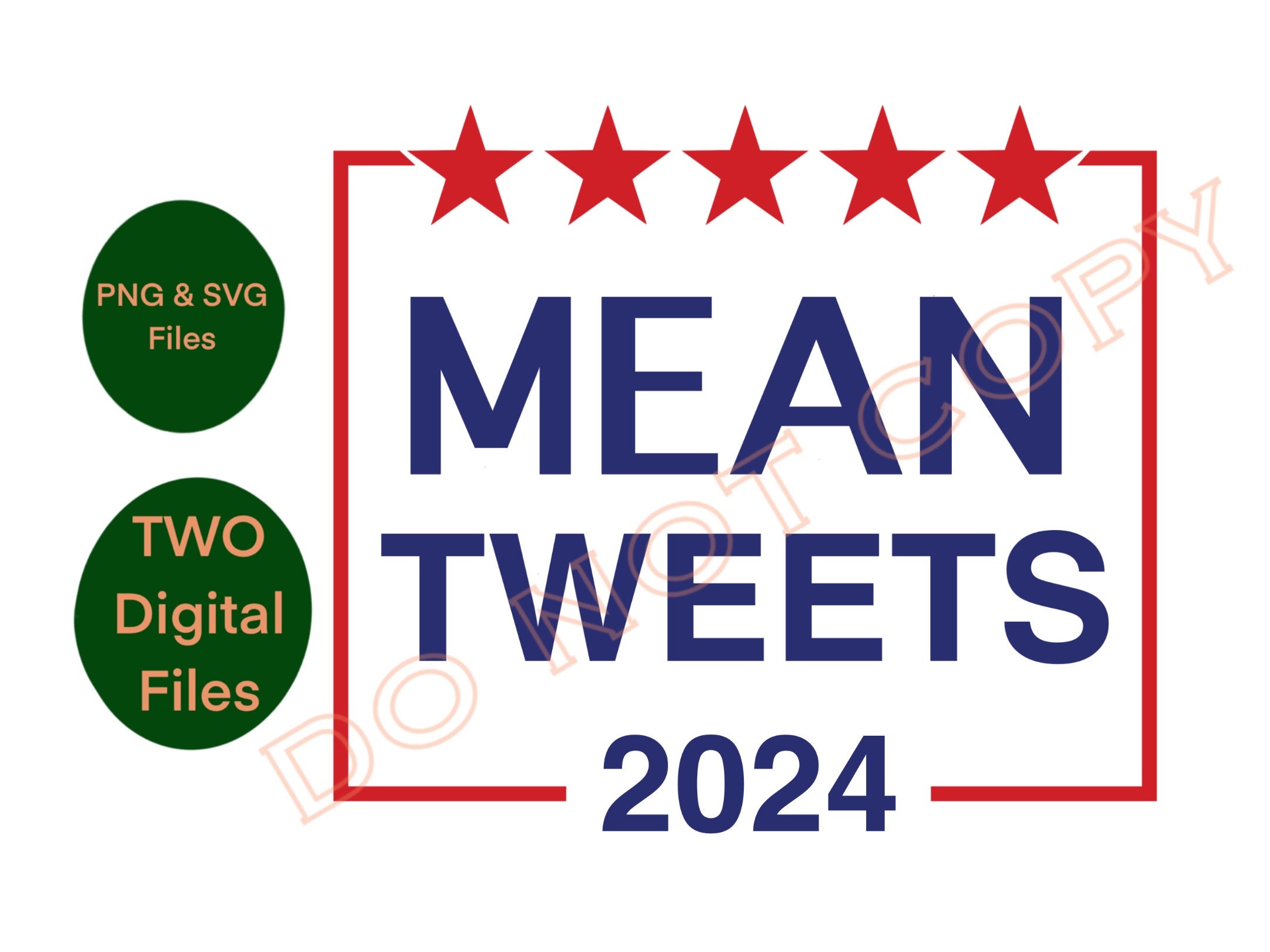 Mean Tweets 2024 PNG & SVG Digital Files Etsy