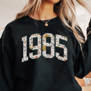 Vintage 1985 Sweatshirt, 1985 Birth Year Sweatshirt, 40th Birthday Sweatshirt, 40th Birthday Gifts for Women, Fortieth Birthday Sweatshirt