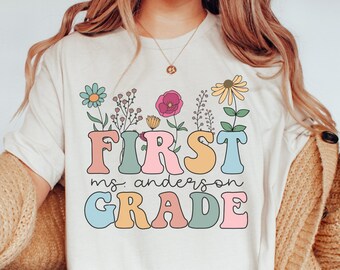 Personalized First Grade Teacher Shirt, Wildflowers First Grade Teacher TShirt, 1st Grade Teacher Shirt, 1st Grade Teacher Gifts
