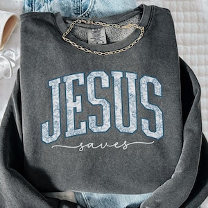 Sudadera religiosa Comfort Colors, suéter "Jesús salva", camiseta cristiana Comfort Colors, camiseta de fe, regalo para mujeres religiosas