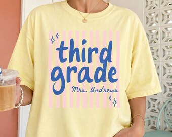 Custom Third Grade Teacher Shirt, Comfort Colors 3rd Grade Teacher Tee, Personalized Third Grade Team Shirt, Back to School Gift