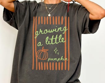 Growing A Little Pumpkin Shirt, Comfort Colors Fall Pregnancy Shirt Announcement, Pregnant Wife Gift, Thanksgiving Baby Reveal