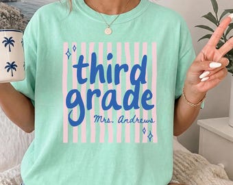 Custom Third Grade Teacher Shirt, Comfort Colors 3rd Grade Teacher Tee, Personalized Third Grade Team Shirt, Back to School Gift