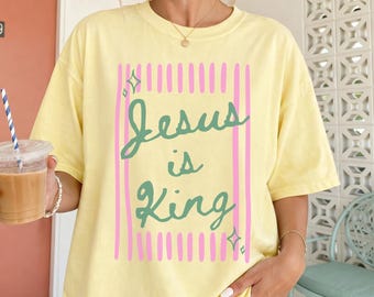 Comfort Colors® Jesus is King Shirt, Striped Christian T-Shirt, Religious Mom Shirt, Jesus Shirt, Christianity Gift