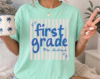 Personalized First Grade Teacher Shirt, Custom Teacher Team Tee, Comfort Colors Back to School Shirt, Teacher Gift