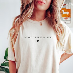 In My Thirties Era Comfort Color Shirt, 30th Birthday Party Shirt, In My Thirties Era, Thirtieth Birthday Shirt, 30th Birthday Gift
