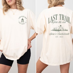 Last Trail Before The Veil Camp Bachelorette Shirts, Comfort Colors Custom Bachelorette Party Shirts, Camp Bach Crew, Cabin Bachelorette