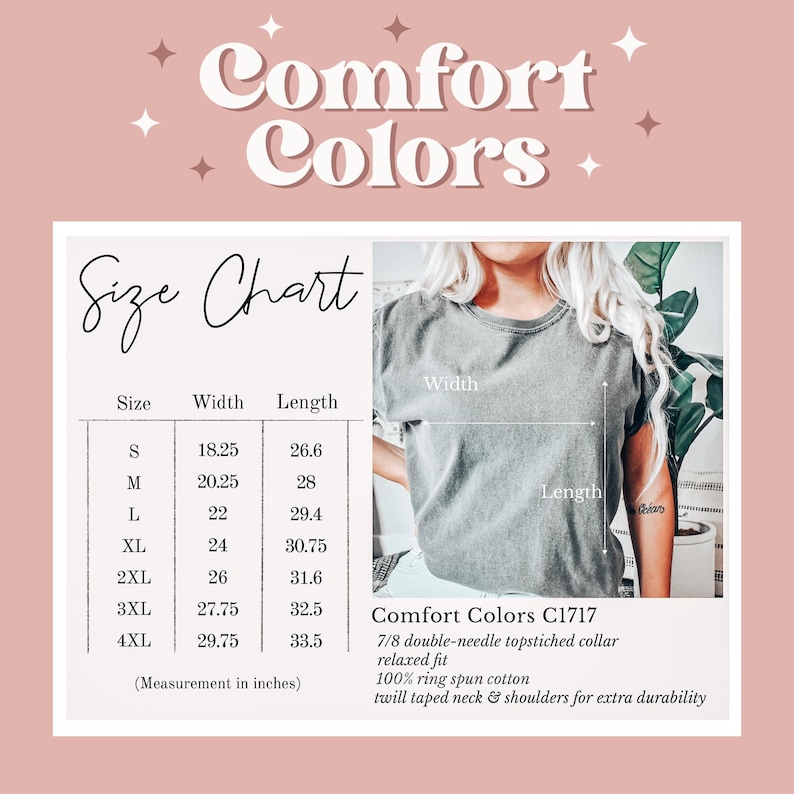 May include: A size chart for Comfort Colors t-shirts, with measurements in inches. The chart lists sizes S through 4XL, with corresponding width and length dimensions. The image also shows a person wearing a gray t-shirt, and includes the text "Comfort Colors" and product details.