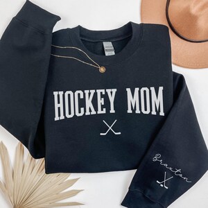 Custom Hockey Mom Sweatshirt with Name on Sleeve, Ice Hockey Mama Sweater, Personalized Hockey Mom Sweatshirt, Custom Hockey Mom Gift