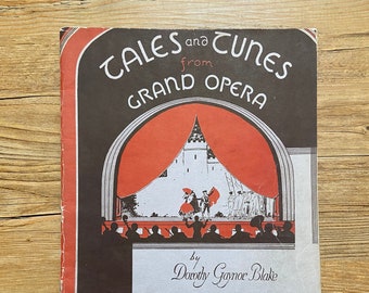 Tales and Tunes from Grand Opera, 1940s Music Book
