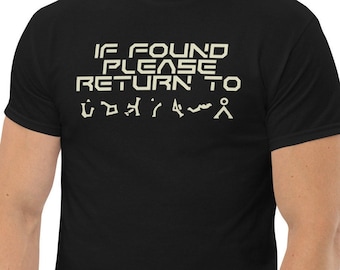 If Found Please Return to, Stargate SG1, Stargate Atlantis, Stargate universe, Sci fi Gift, Classic tee - Multiple Colour Options
