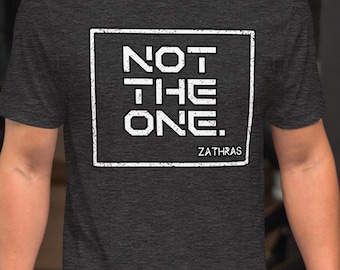 No es el indicado - Frase de Babylon 5, ciencia ficción, camiseta de Babylon 5, regalos para geeks, regalo de ciencia ficción, camiseta de disfraz de Comic Con, varias opciones de color.