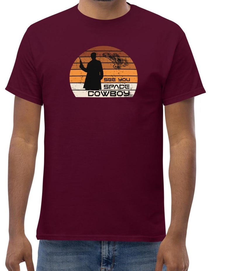 See You Space Cowboy, Firefly Tshirt, Firefly Serenity, geeky gifts, browncoats, Science Fiction, Sci fi Gift,  - Multiple Colour Options