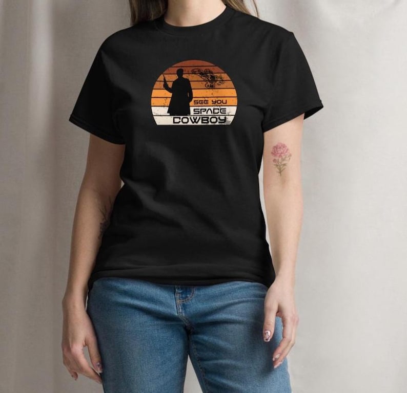See You Space Cowboy, Firefly Tshirt, Firefly Serenity, geeky gifts, browncoats, Science Fiction, Sci fi Gift,  - Multiple Colour Options