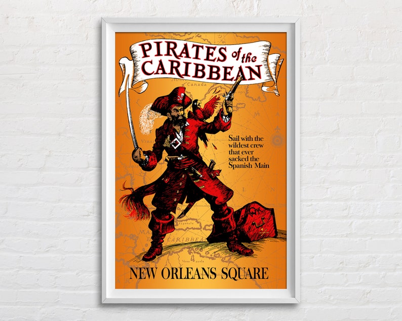 May include: A vintage-style poster advertising the Pirates of the Caribbean ride at Disney World. The poster features a cartoon pirate holding a sword and a pistol, standing on a map of the Caribbean. The text on the poster reads "Pirates of the Caribbean" and "New Orleans Square".