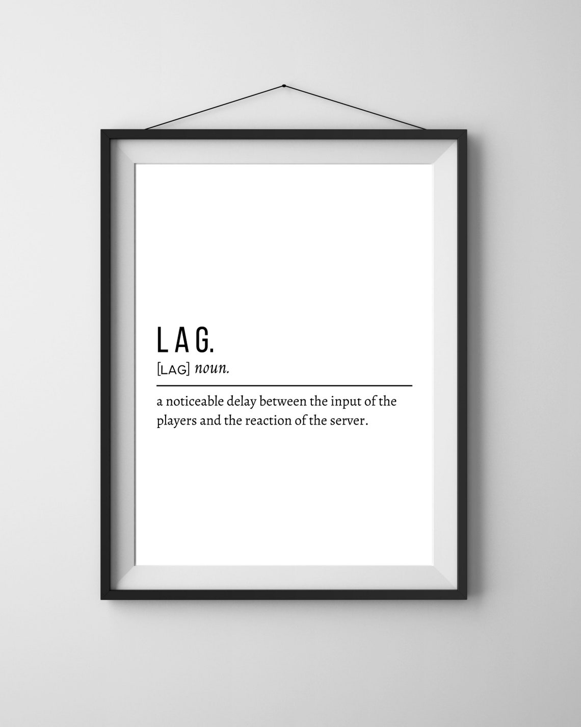 Lag Definition Digital Print 8 X 10 Gamer Print Gaming Etsy