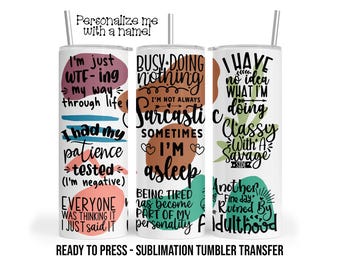 Sassy Sublimation Tumbler Transfer Print For 20 oz Tumblers - 30 oz Tumblers - Ready To press - Heat Transfers