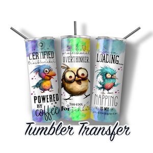 Funny Chicken Ready to Press Sublimation Transfer Print 20 oz - 30 oz Tumblers  Ships Next Day