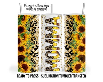 Sunflower Momma Sublimation Tumbler Transfer Print For 20 oz Tumbler - 30 oz  Tumbler - Ready To press - Heat Transfers