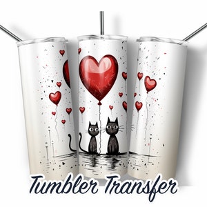 Valentine Cats  Sublimation Tumbler Transfer Print For 20 oz Tumbler - 30 oz  Tumbler Ready to Press  Heat Transfers  SHIPS NEXT DAY