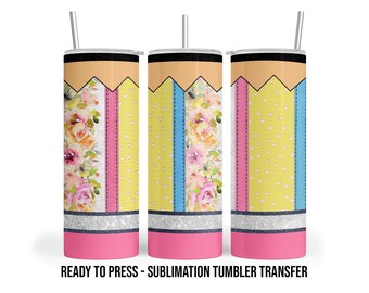 Pencil Sublimation Transfer Print For 20oz Tumblers- 30 oz Tumbler - Ready To press - Heat Transfers
