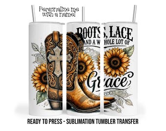 Sunflower Boots Rustic Cowboy Boots Sublimation Tumbler Transfer Print For 20 oz Tumbler - 30 oz  Tumbler Ready To press Heat Transfers