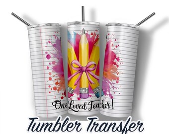 Teacher Appreciation Printed Sublimation Transfer For 20 oz Tumblers - 30 oz Tumblers - Ready To press Heat Transfers