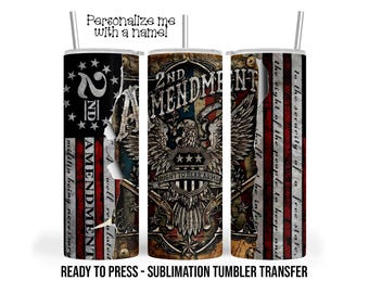 2nd Amendment American Eagle Flag Tumbler Sublimation Transfer, 20oz & 30oz Ready to Press