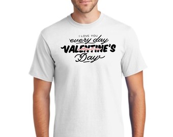 Every Day Valentine's Day-T-Shirt-LOVE- Special couples Tee