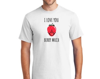 I Love you Berry much - T-shirt - Valentine's Day, Anniversary - LOVE - HEART '