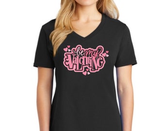 Be My Valentine- Valentine's Day T-Shirt- couples Tee- Love
