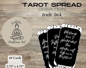 May include: A black and white tarot spread creation oracle deck with 60 cards. The cards are 2.75 inches by 4.75 inches. The cards have question marks on the back and the front has white text on a black background. The text on the cards reads "What seeds have I planted about this situation will help me in the future?"