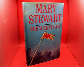 The Wicked Day by Mary Stewart: 1983 First UK Edition