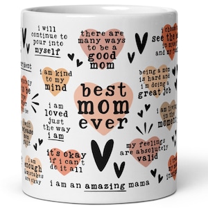 Mom Daily Affirmations Mothers Day Mug Daily Reminders Affirmations Motivation Inspirational, Self Love Positive Quotes 15oz 11oz Coffee Mug