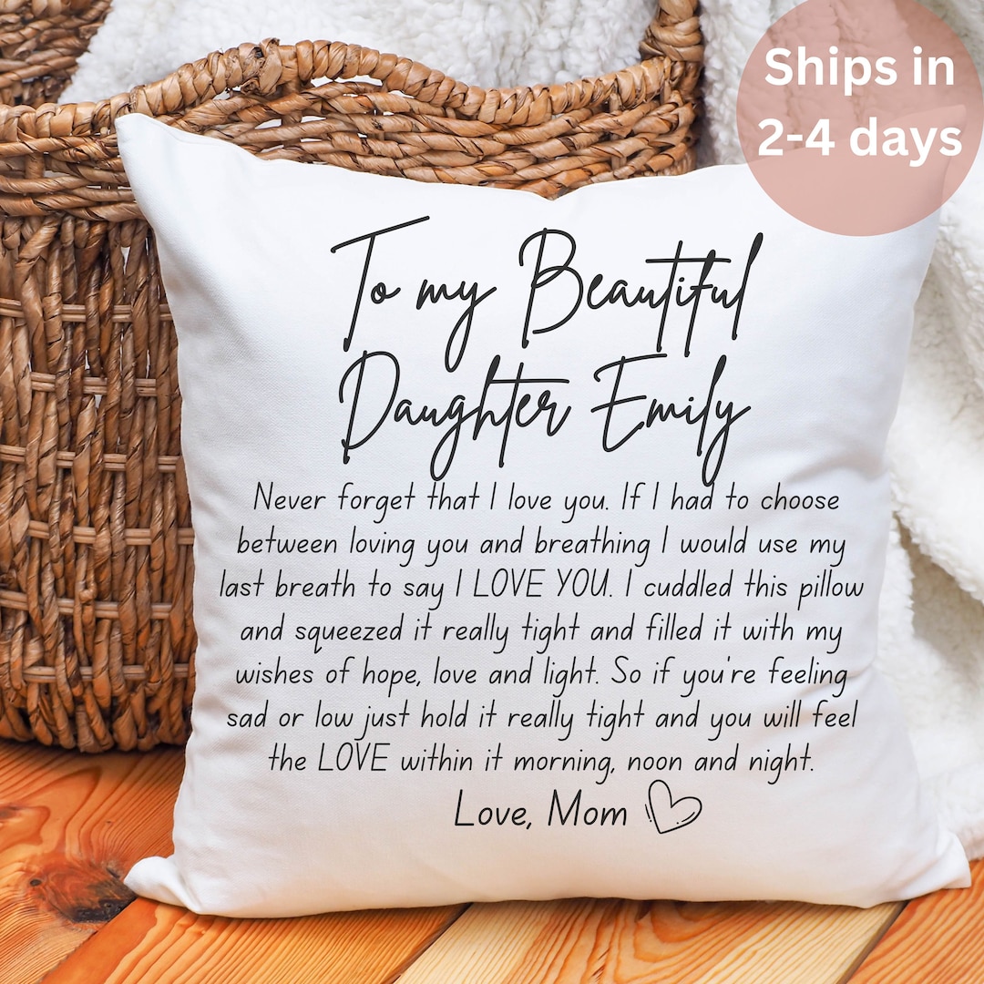 Love Mom Pillow to My Daughter Pillow Cover With Pillow Option, Daughter Gift From Mom Hug in A ...