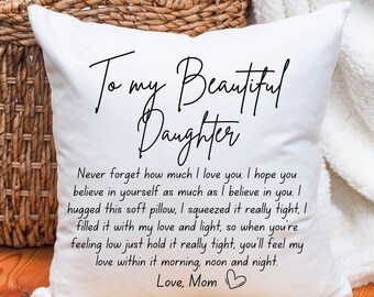 Beautiful Daughter Pillow Going Away Gift, To My Daughter Pillow Case With Pillow, Dorm Room Decor Sentimental Message For Daughter Keepsake