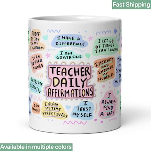 Teacher Daily Affirmations Coffee Mug - Positive Gift (11oz)