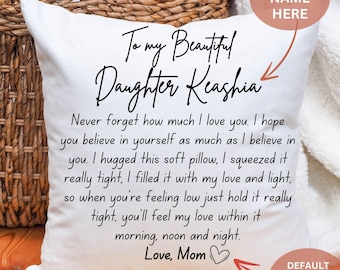 Beautiful Daughter Pillow Going Away Gift, To My Daughter Pillow Case With Pillow, Dorm Room Decor Sentimental Message For Daughter Keepsake