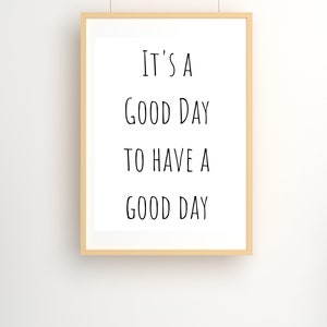 Good Day Inspirational Quote Wall Decor Printable | Digital Download Wall Print - Etsy