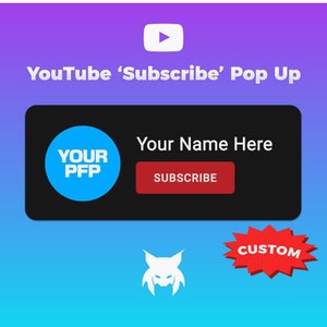 Puede incluir: Una ventana emergente de suscripción a YouTube negra con un círculo azul que contiene el texto "YOUR PFP" y un botón rojo que dice "SUBSCRIBE". El texto "Your Name Here" se muestra encima del botón. Un icono de cabeza de lobo blanco y una estrella roja con la palabra "CUSTOM" se muestran debajo de la ventana emergente.