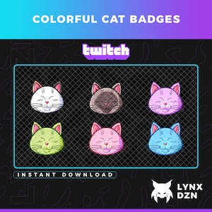 May include: Six colorful cat badges for Twitch. The badges feature a cartoon cat with closed eyes and a smile in six different colors: white, gray, pink, green, pink, and blue.