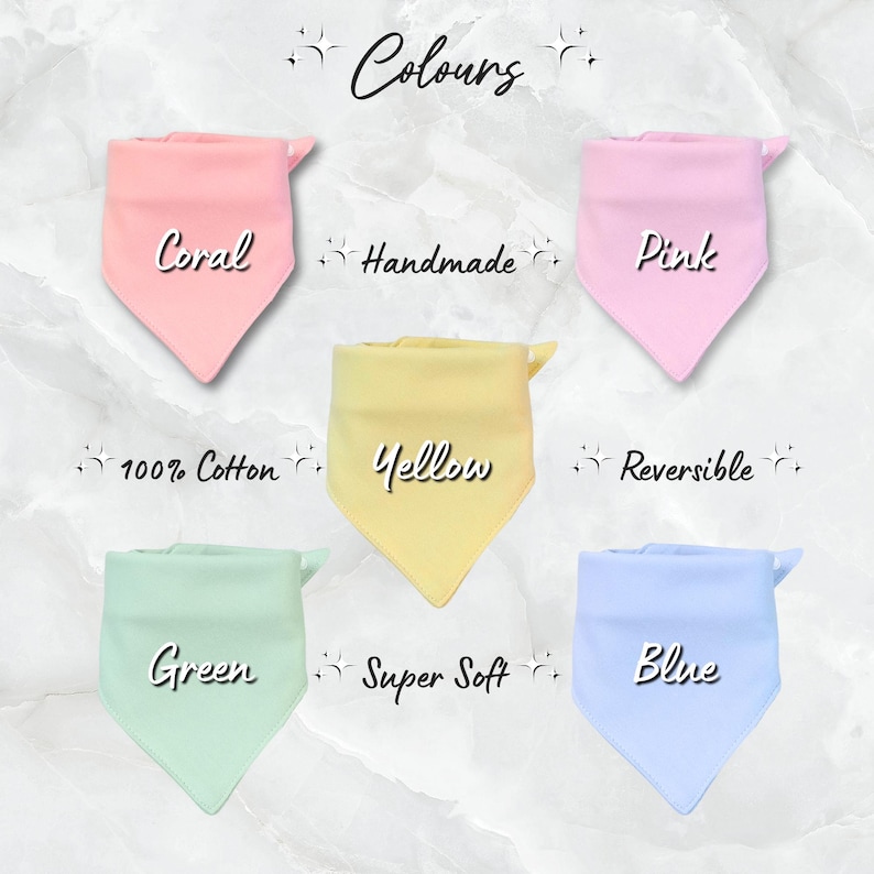 May include: Six bandana style dog collars in different colors: coral, pink, yellow, green, blue, and light blue. The collars are made of 100% cotton and are reversible. The text "Colours" is at the top of the image. The text "Handmade", "Super Soft", and "Reversible" are written below the collars.