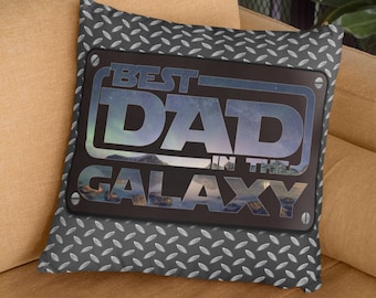 Best Dad in the Galaxy Double Side Printed Spun Polyester Square Pillow with insert, Gift for Father's Day, Christmas or Birthday.