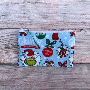 The Grinch Handmade Reusable Zipper Bag, Coin Credit Card Wallet, Earbud Storage, Gift Card Envelope, Gift for Friend, Small Organizer Bag