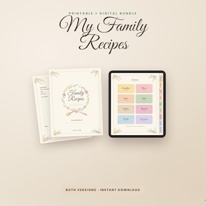 May include: A printable and digital recipe book bundle titled My Family Recipes. The cover features a floral wreath and wooden spoon illustration. A tablet displays a contents page with colorful rectangular tabs for various meal categories.