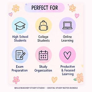 May include: A digital study notes bundle graphic with the text PERFECT FOR and WILLOWASHBY STUDY STUDIO. It features six circular icons representing a graduation cap, backpack, laptop, document with pencil, calendar, and heart, with floral accents.