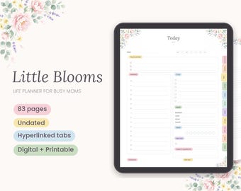 May include: A digital planner displayed on a tablet screen, titled Little Blooms Life Planner for Busy Moms. The page features a daily schedule, to-do list, meal tracker, and gratitude section, decorated with watercolor floral accents.